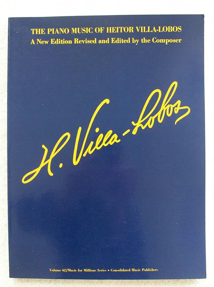 The Piano Music of Heitor Villa-Lobos: Music for Millions